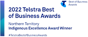 2022 Telstra Best of Business Awards — NT Indigenous Excellence Award Winner